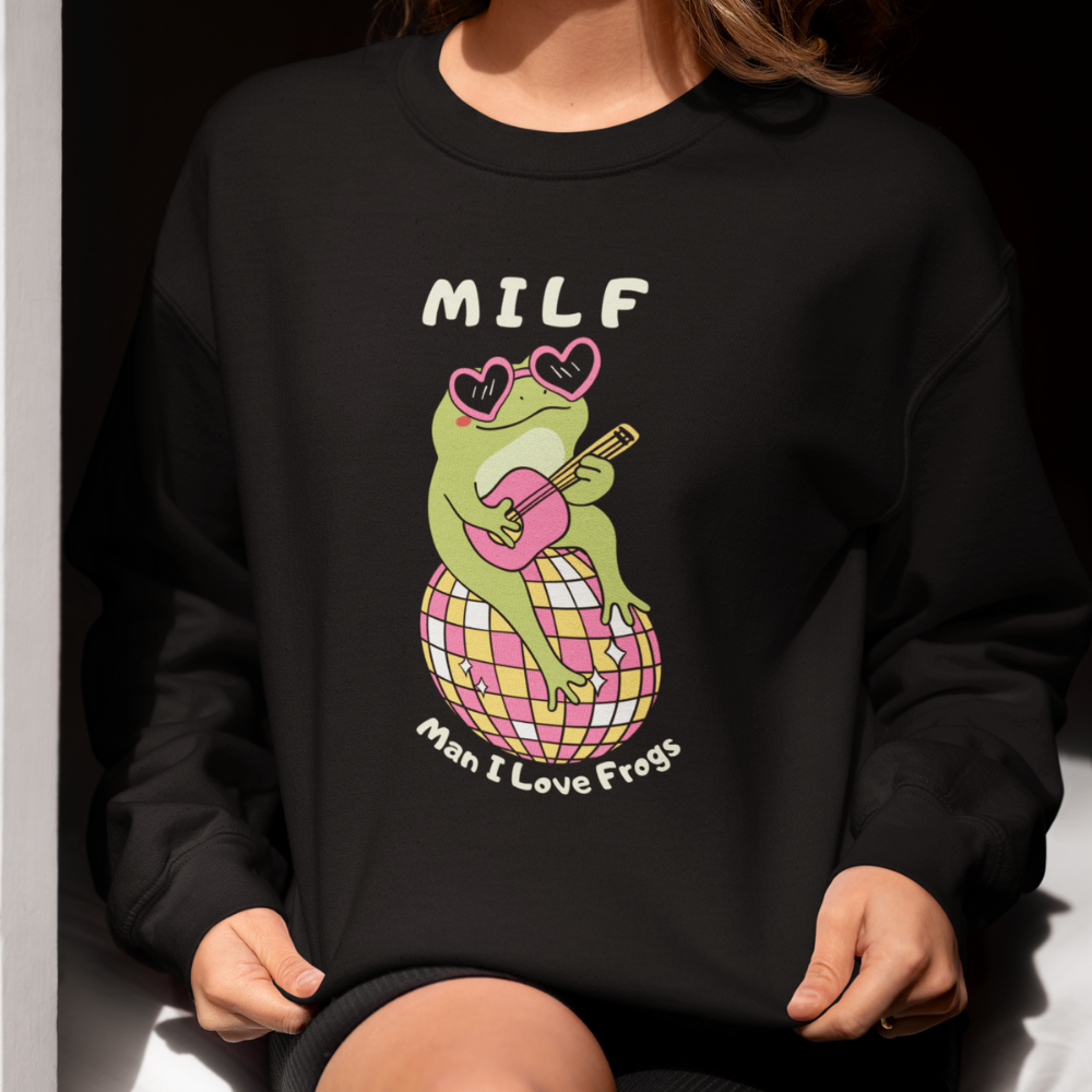 Man I Love Frogs Kadın Sweatshirt