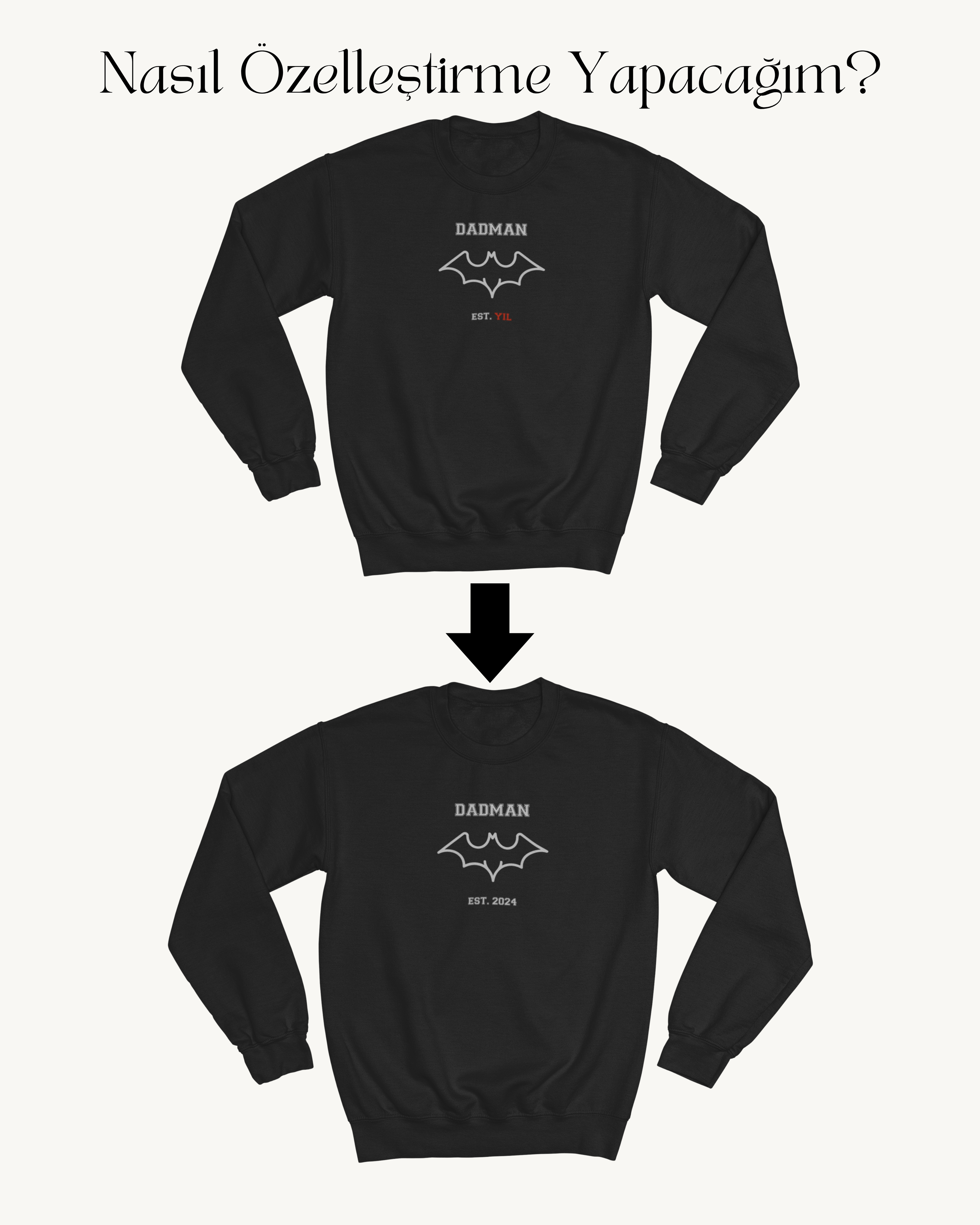 Özelleştirilebilir DADMAN Sweatshirt