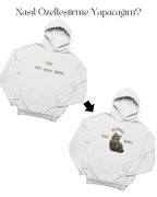 Özelleştirilebilir Evcil Hayvan Estimated Hoodie