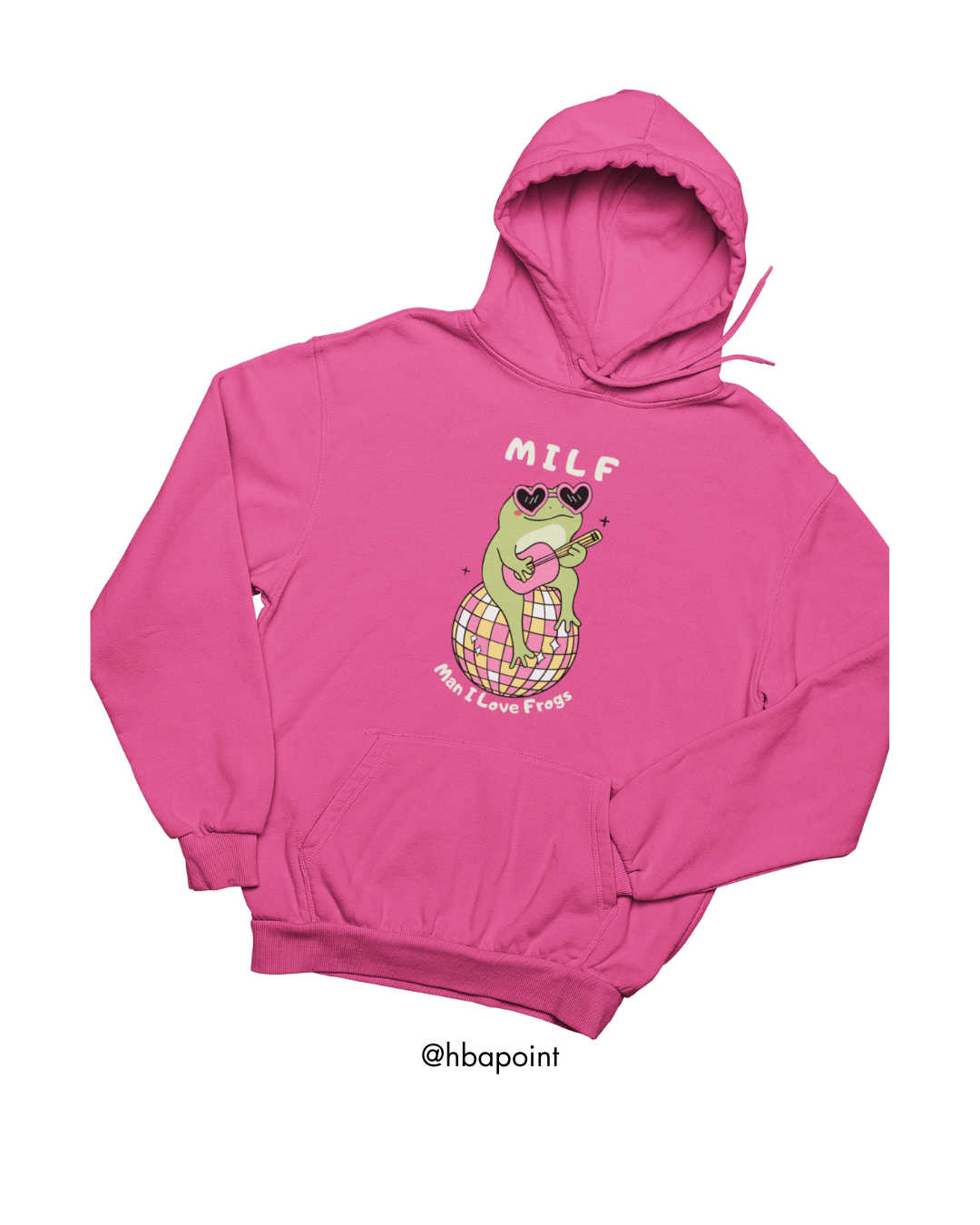 Man I Love Frogs Hoodie