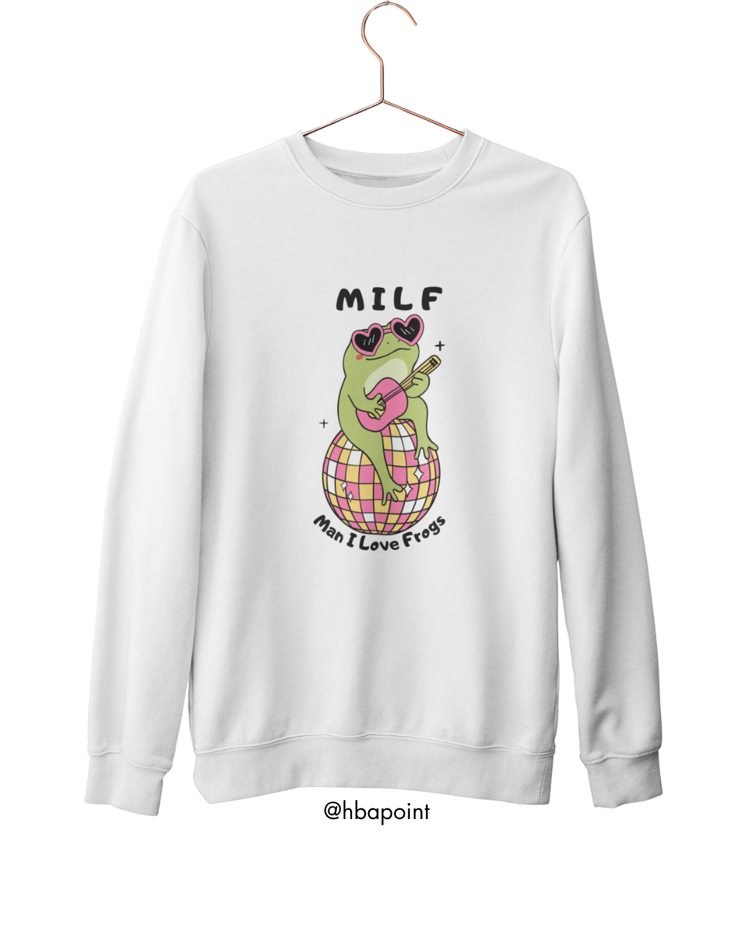 Man I Love Frogs Sweatshirt
