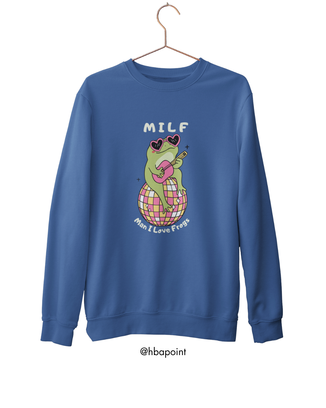 Man I Love Frogs Sweatshirt