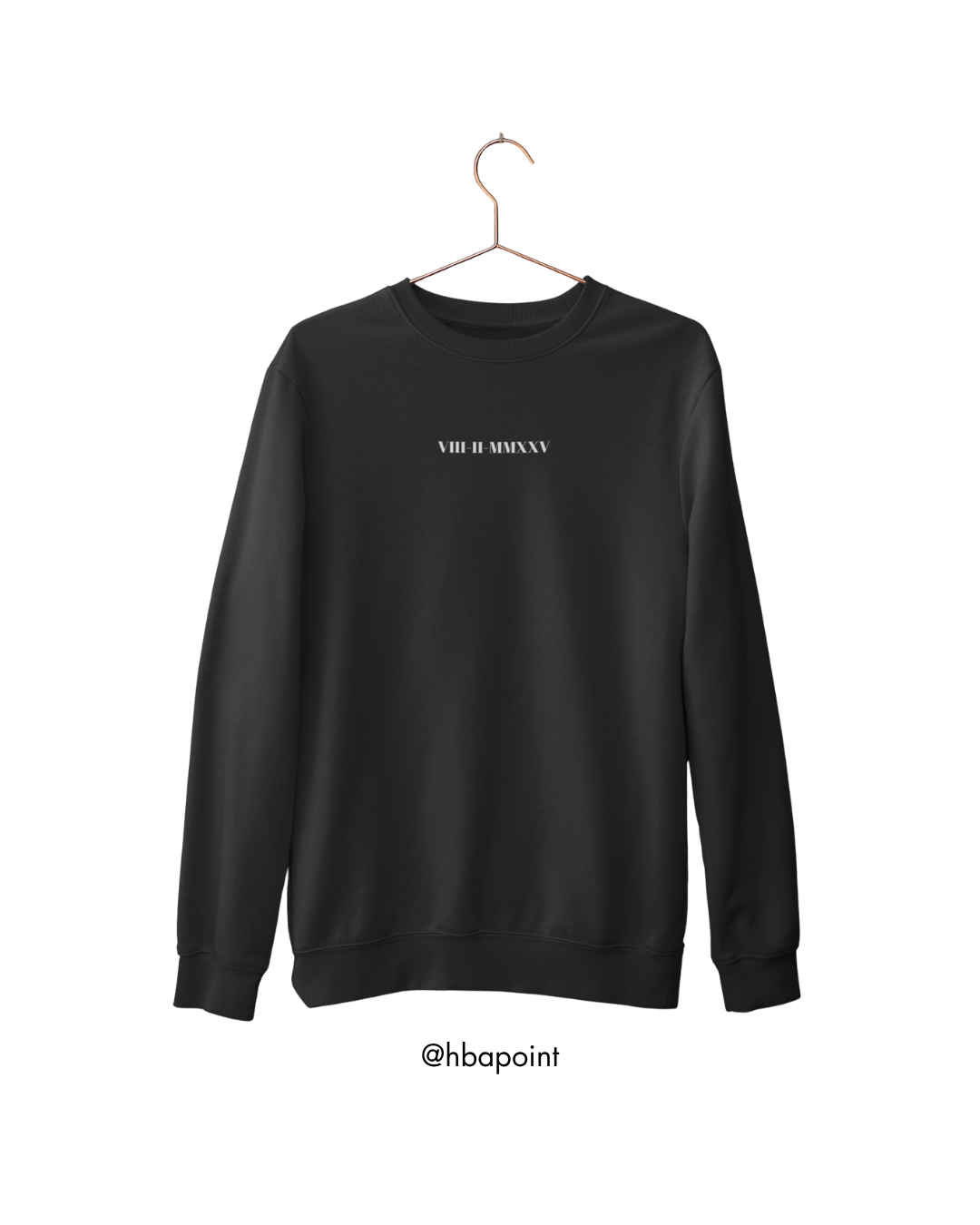 Özelleştirilebilir Romen Rakamlı Tarih Sweatshirt