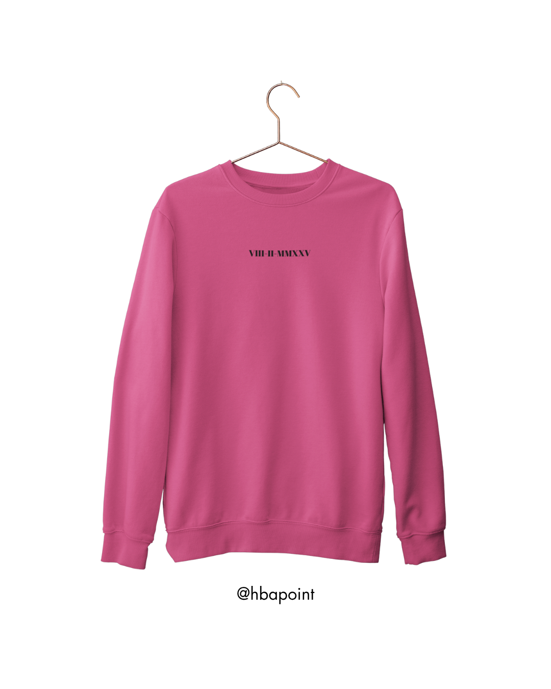 Özelleştirilebilir Romen Rakamlı Tarih Sweatshirt