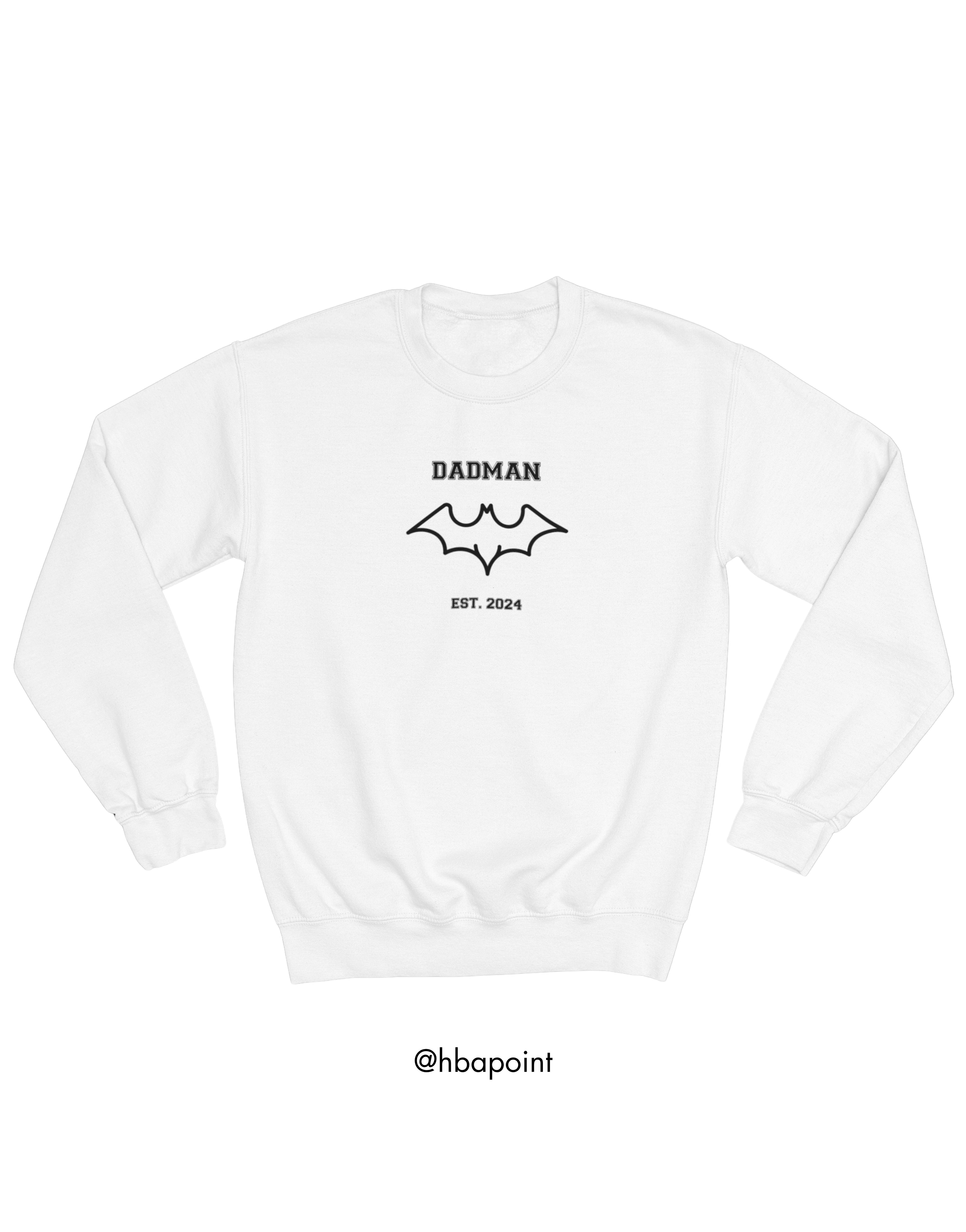Özelleştirilebilir DADMAN Sweatshirt
