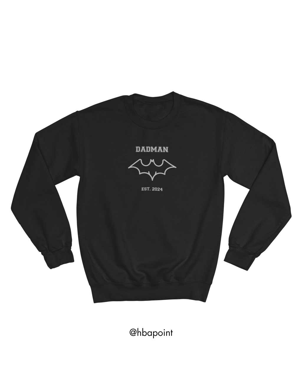 Özelleştirilebilir DADMAN Sweatshirt