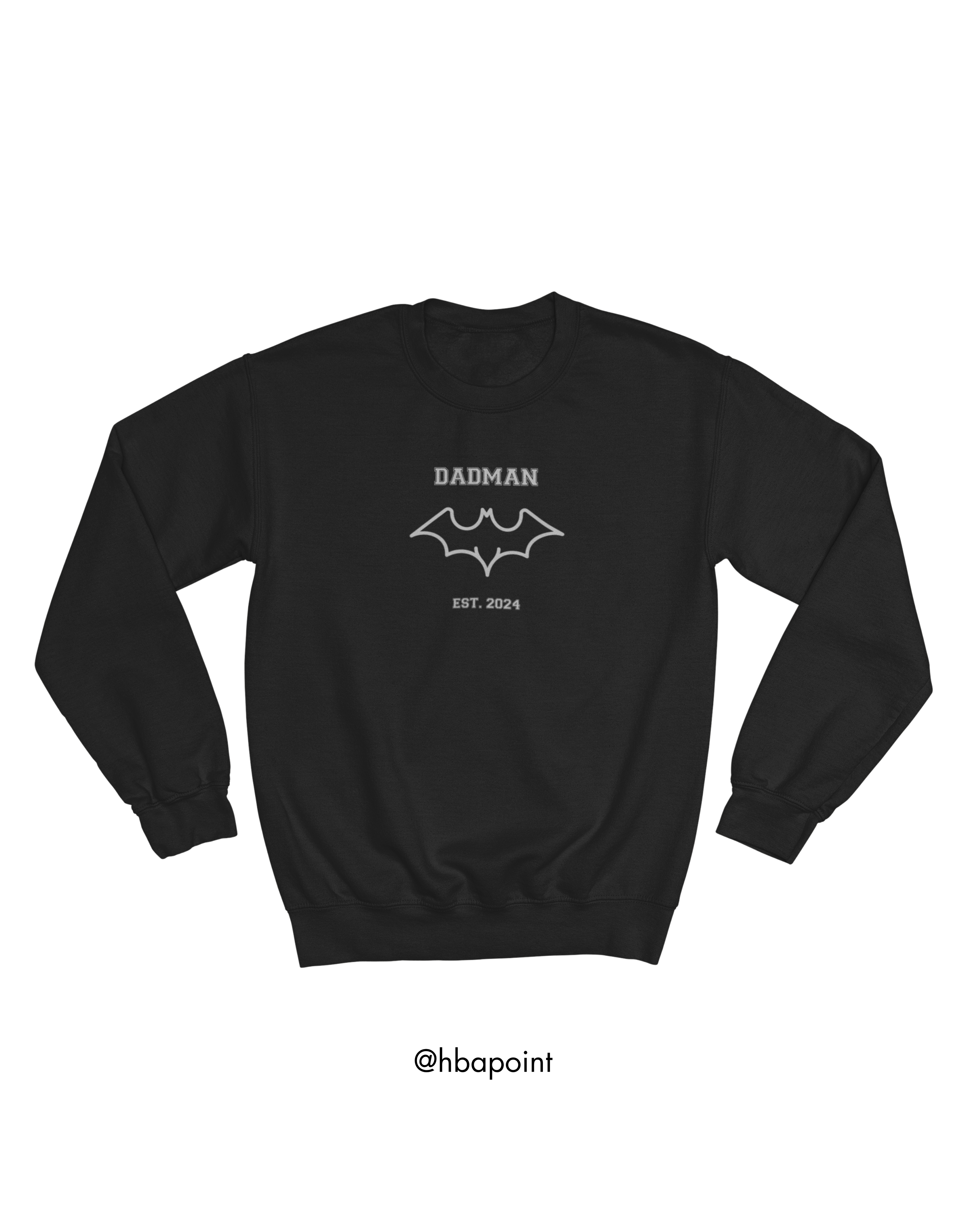 Özelleştirilebilir DADMAN Sweatshirt