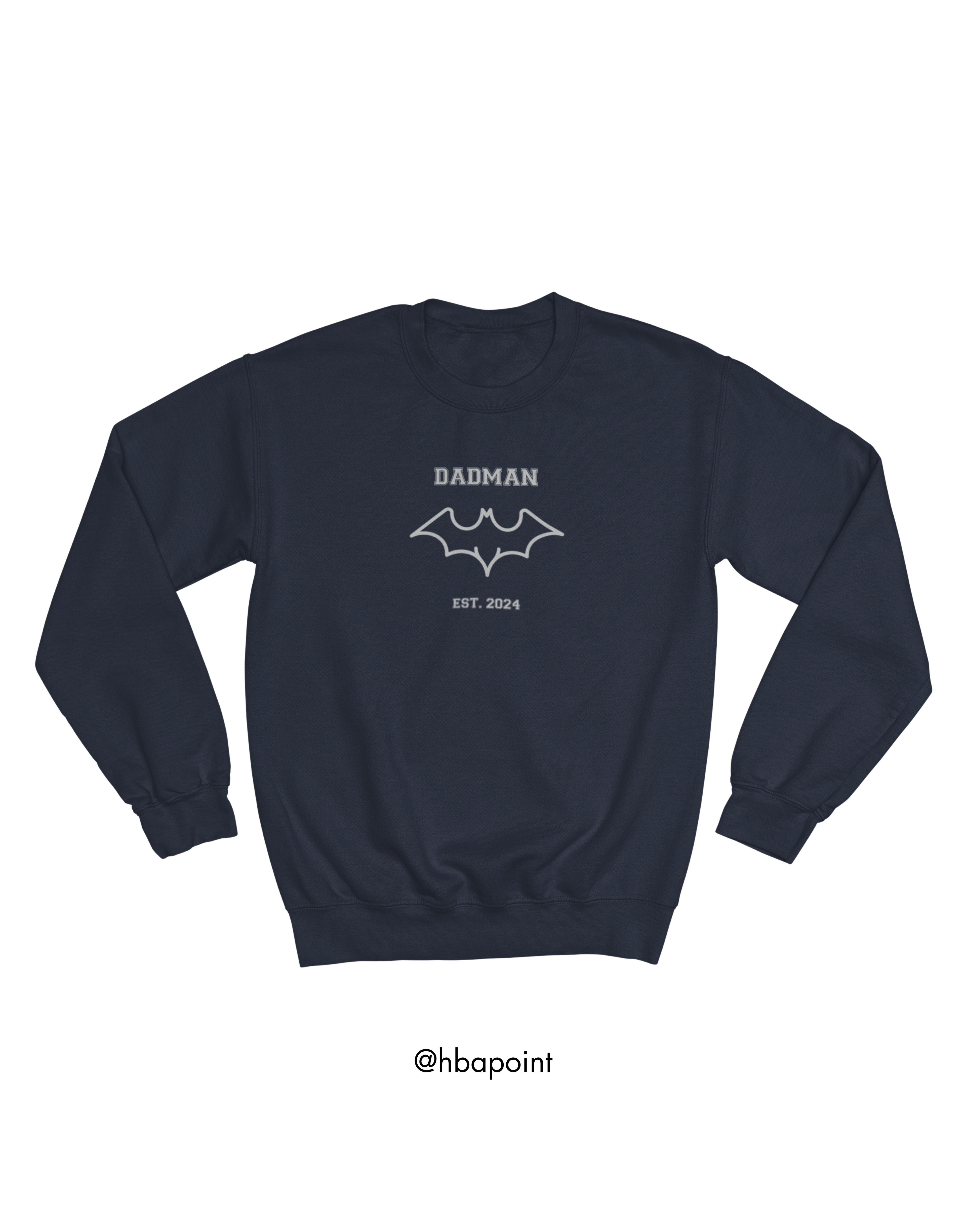 Özelleştirilebilir DADMAN Sweatshirt