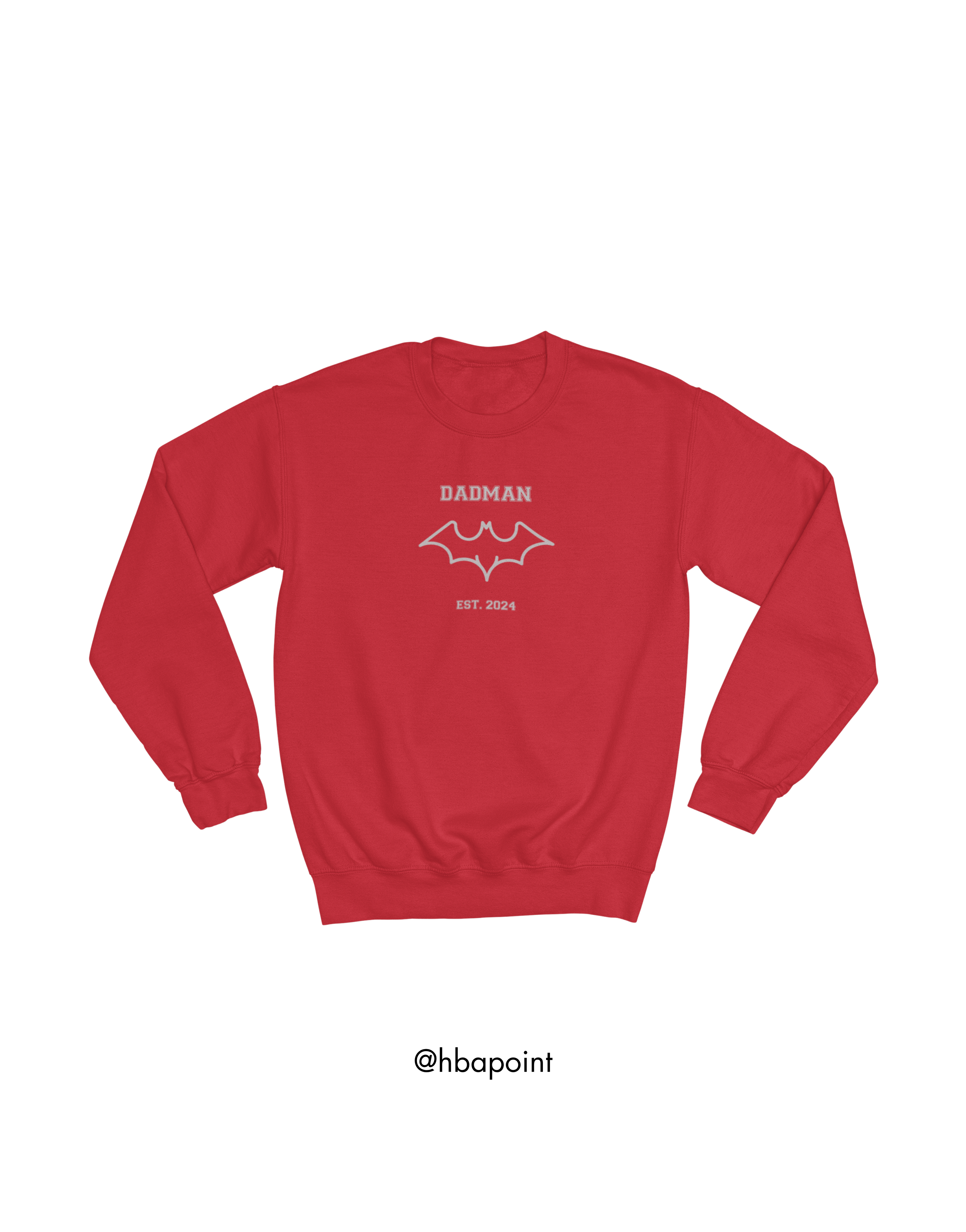 Özelleştirilebilir DADMAN Sweatshirt